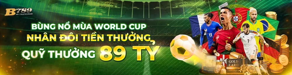 Khuyến mãi World Cup quỹ thưởng 89 tỷ – B789 b789.space
