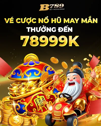 Vé cược nổ hũ miễn phí B789 – B789 b789.space